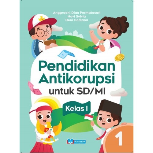 

[ORIGINAL] Buku Pendidikan Antikorupsi untuk Siswa SD/MI Kelas 1 Penerbit Masmedia