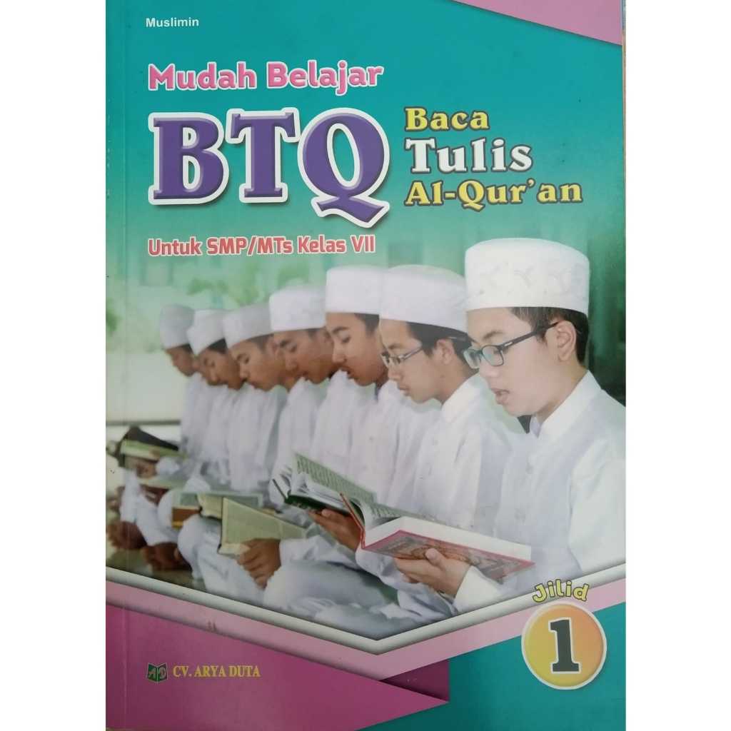 Buku baca tulis al-Quran BTQ kelas 7 SMP/MTs CV. ARYA DUTA