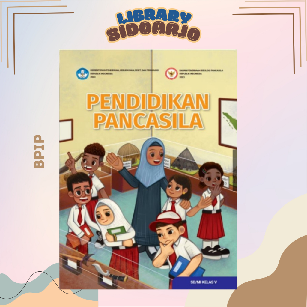 

Buku Paket Pendidikan Pancasila - PKN Kelas 5 SD/MI - BPIP KURIKULUM MERDEKA