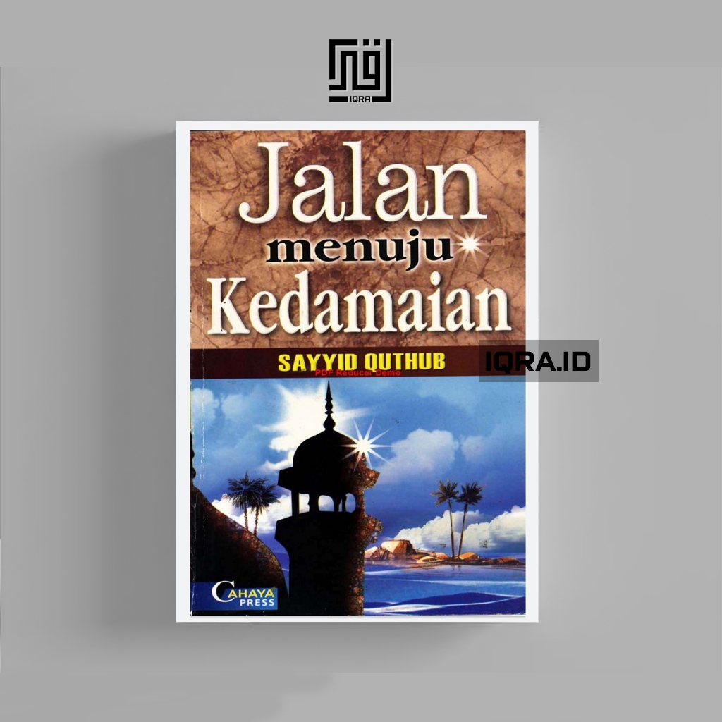 

[1282] Jalan Menuju Kedamaian - Sayyid Quthub