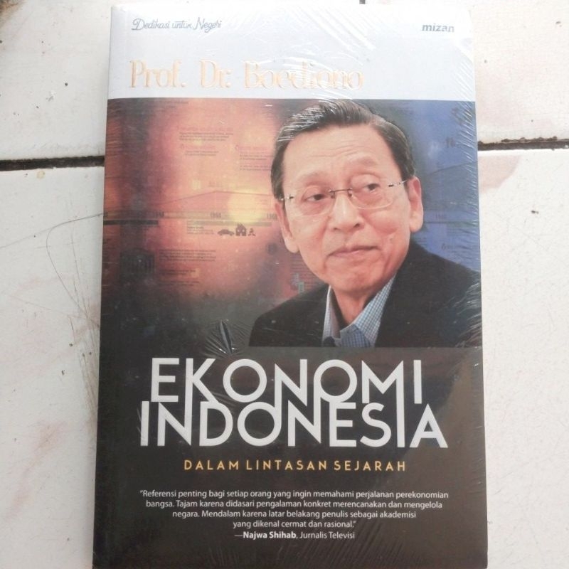 EKONOMI INDONESIA DALAM LINTASAN SEJARAH