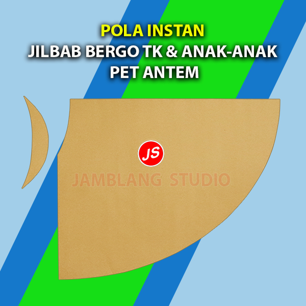 Pola Instan Jilbab Bergo TK & Anak-Anak Pet Antem [ Pola Jamblang Studio ]