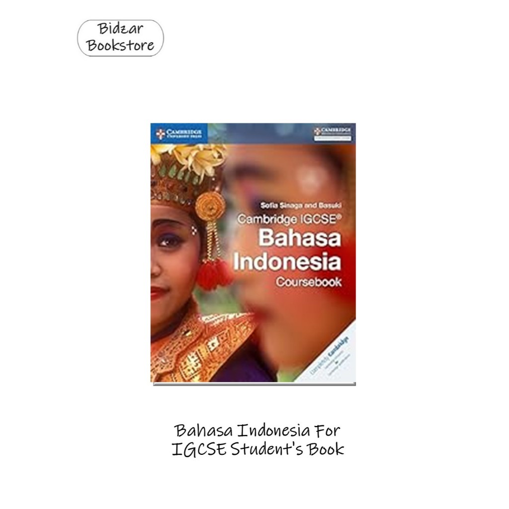 Cambridge IGCSE Bahasa Indonesia Coursebook | Buku Bahasa Indonesia