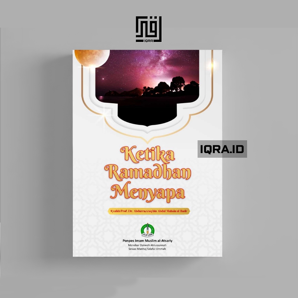 

[1434] Ketika Ramadhan Menyapa - Abdurrazzaq