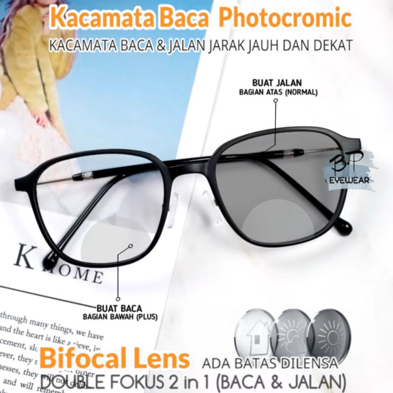 Kacamata Baca Dan Jalan Photocromic (BIFOCAL LENS PHOTOCROMIC) | Kacamata 2 fungsi Baca Dan Jalan Ph