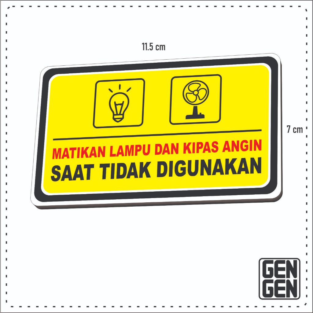 

MATIKAN LAMPU DAN KIPAS ANGIN SAAT TIDAK DIGUNAKAN - KARET 2MM