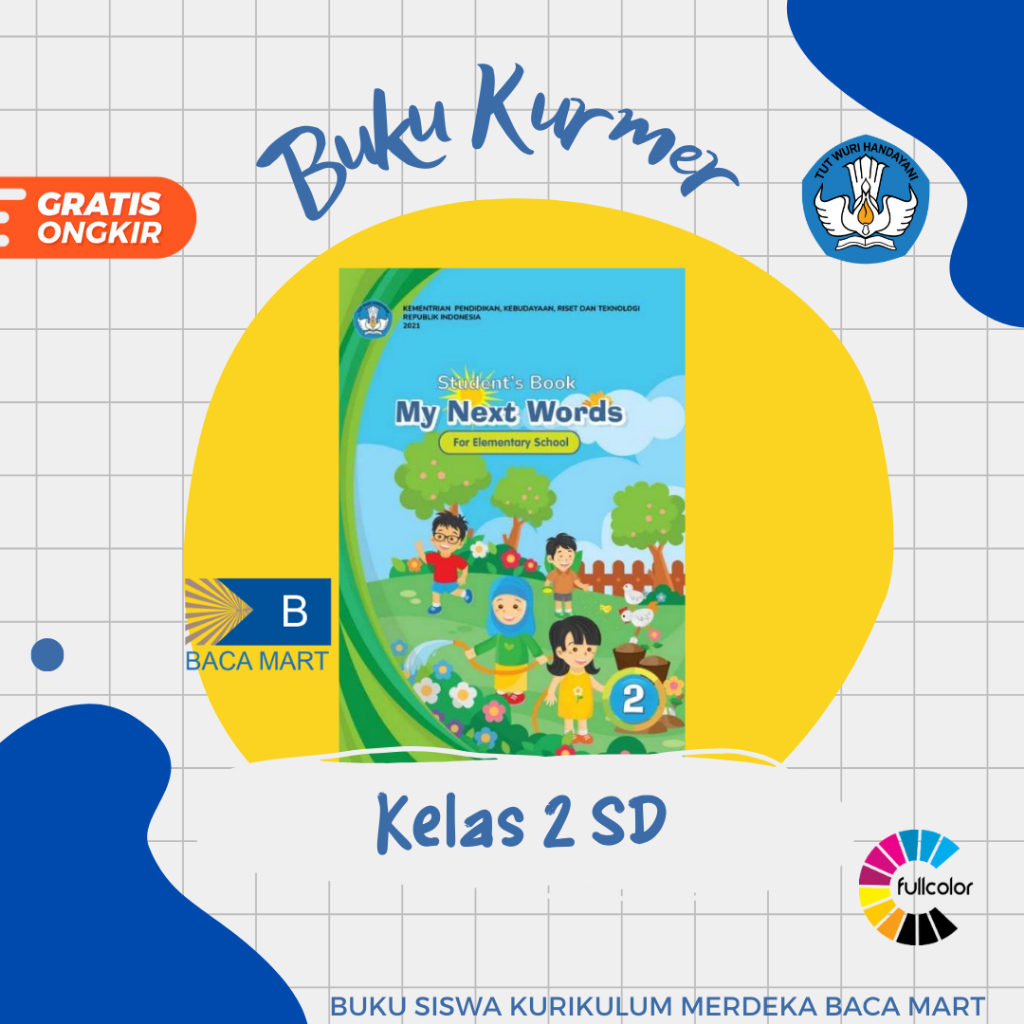 Buku Siswa BAHASA INGGRIS KELAS 2 SD Kurikulum Merdeka Buku Bahasa Inggris My Next Words Kelas 2 SD