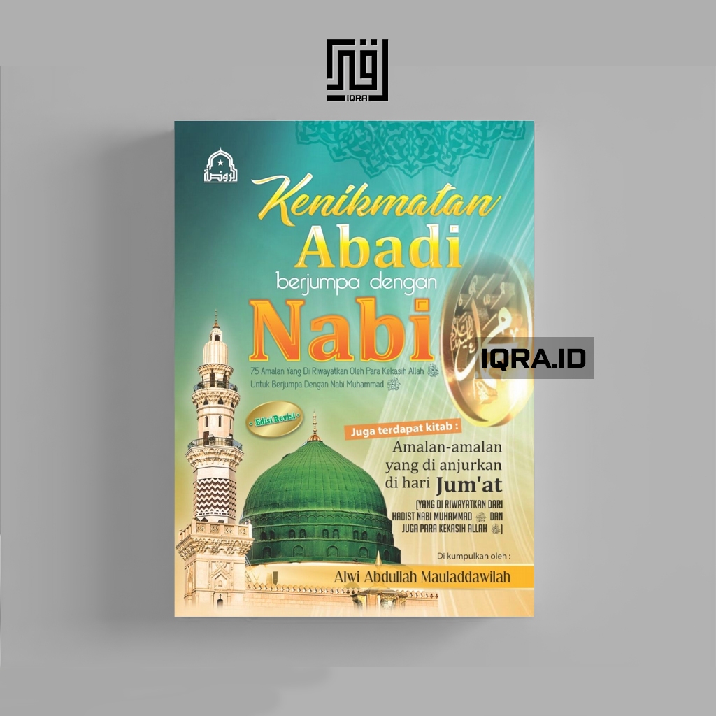 

[1457] Kenikmatan Abadi Berjumpa Dengan Nabi - Alwi Abdullah