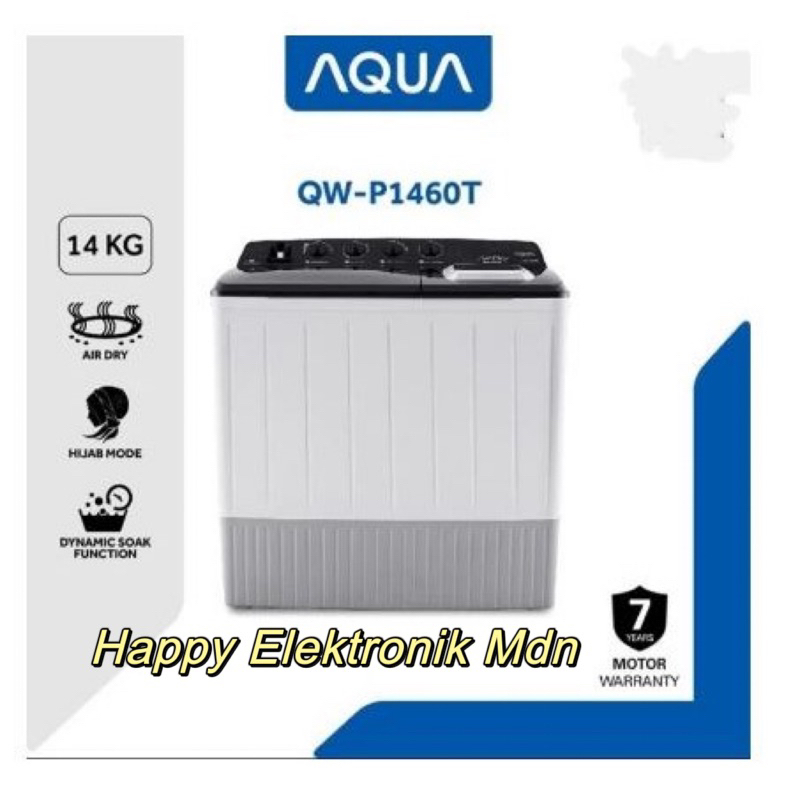 AQUA MESIN CUCI 14 kg MESIN CUCI AQUA 14 KG AQUA QW-P1460T AQUA / AQUA QW-P1460XT AQUA 2 TABUNG MANU