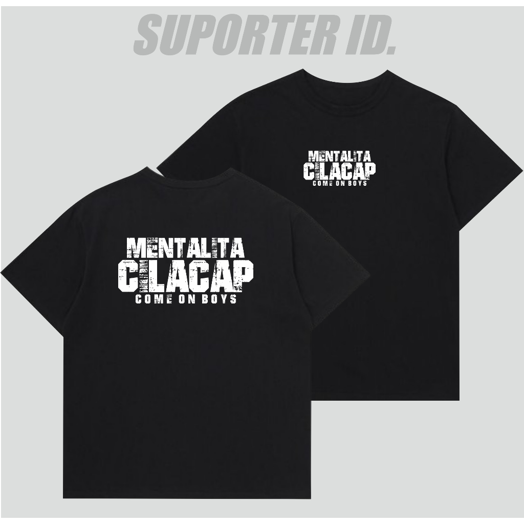 Kaos Suporter Cilacap Tshirt Mentalita Cilacap