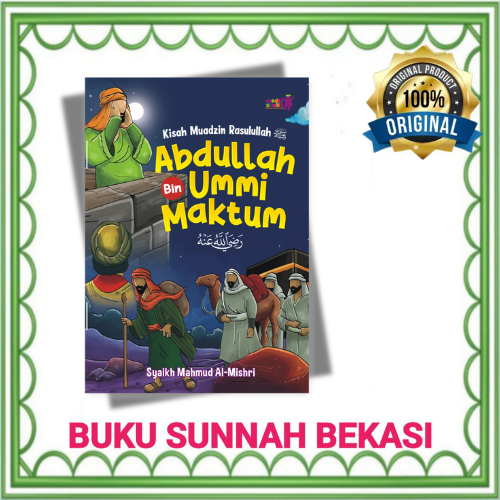 MEDIA SHOLIH | Buku Anak | Buku Kisah Muadzin Rasulullah Abdullah Bin Ummi Maktum