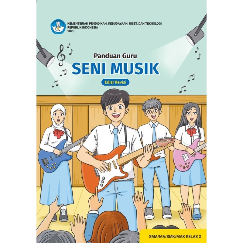 

BUKU PANDUAN GURU SENI MUSIK (Edisi Revisi) SMA/MA/SMK/MAK KELAS X