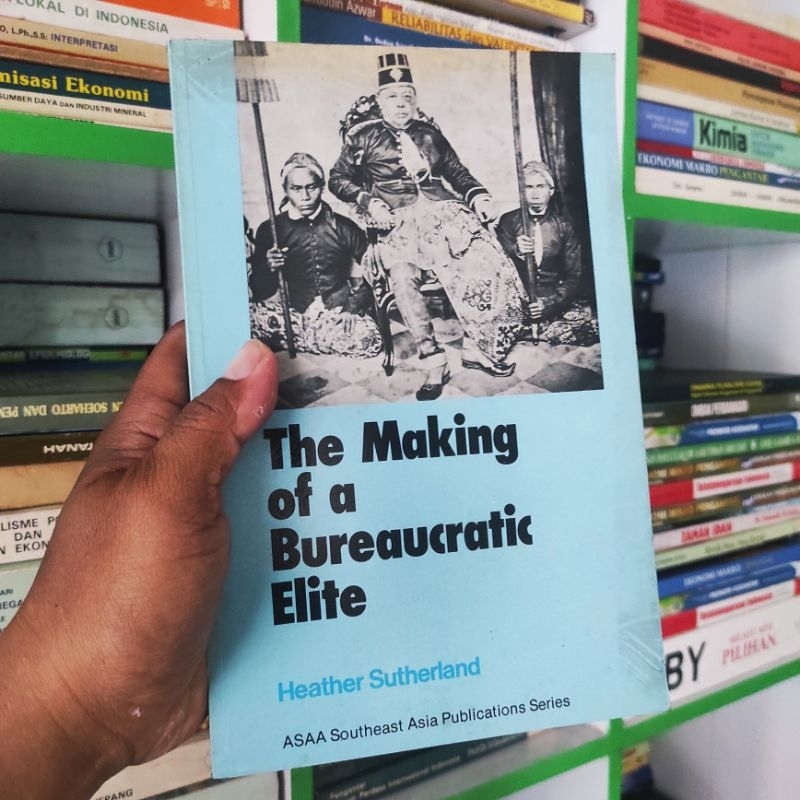 (ori) buku the making of a bureaucratic elite Heather Sutherland