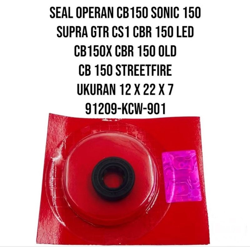 Seal Operan CB150 / CBR 150 / Sonic 150 / Supra GTR / CS1 / CB150 LED / CB150 X 91209-KWC-901 NP520