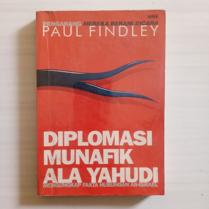 Diplomasi Munafik Ala Yahudi - Paul Findley