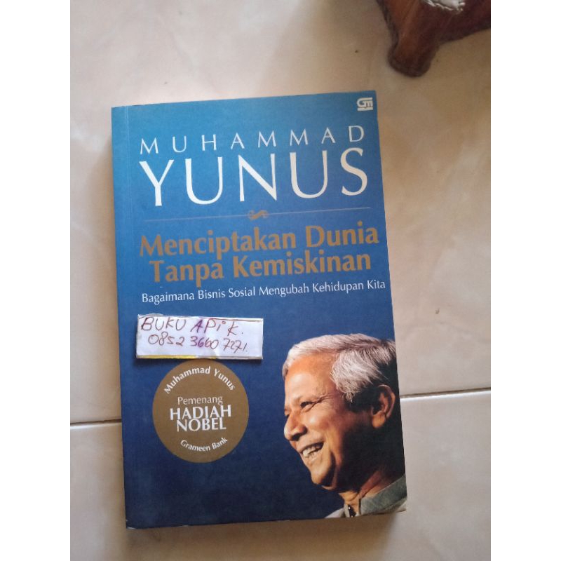ORIGINAL Menciptakan Dunia Tanpa Kemiskinan Bagaimana Bisnis Sosial Mengubah Kehidupan Kita by Muham