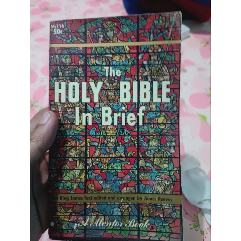 the holy bible in brief the king james text edited and arranged by james reeves