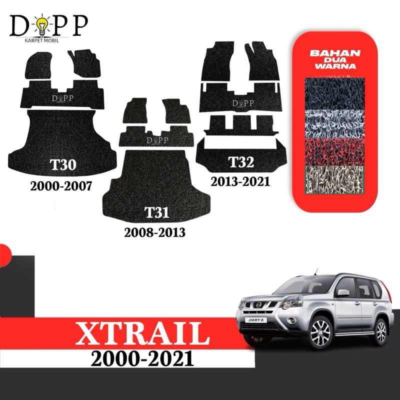 Karpet Mobil Xtrail T30 T31 T32 / Karpet Mobil Mie Bihun Nissan Xtrail Bahan Premium