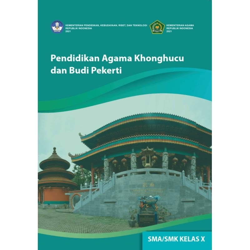 

BUKU SISWA PENDIDIKAN AGAMA KHONGHUCU DAN BUDI PEKERTI SMA/SMK KELAS X