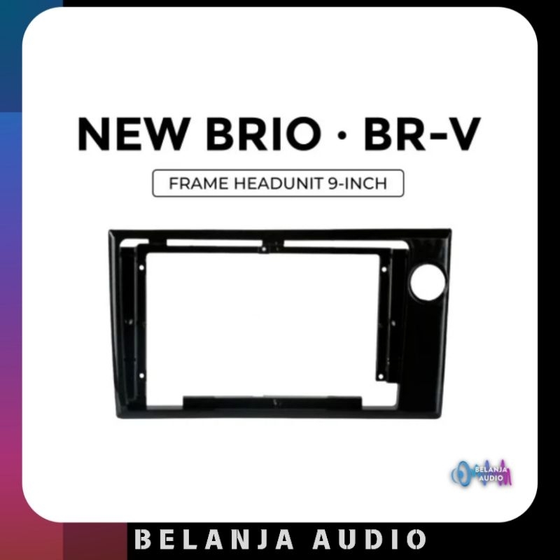 Frame Head Unit Android 9 Inch BRV NEW BRIO MOBILIO