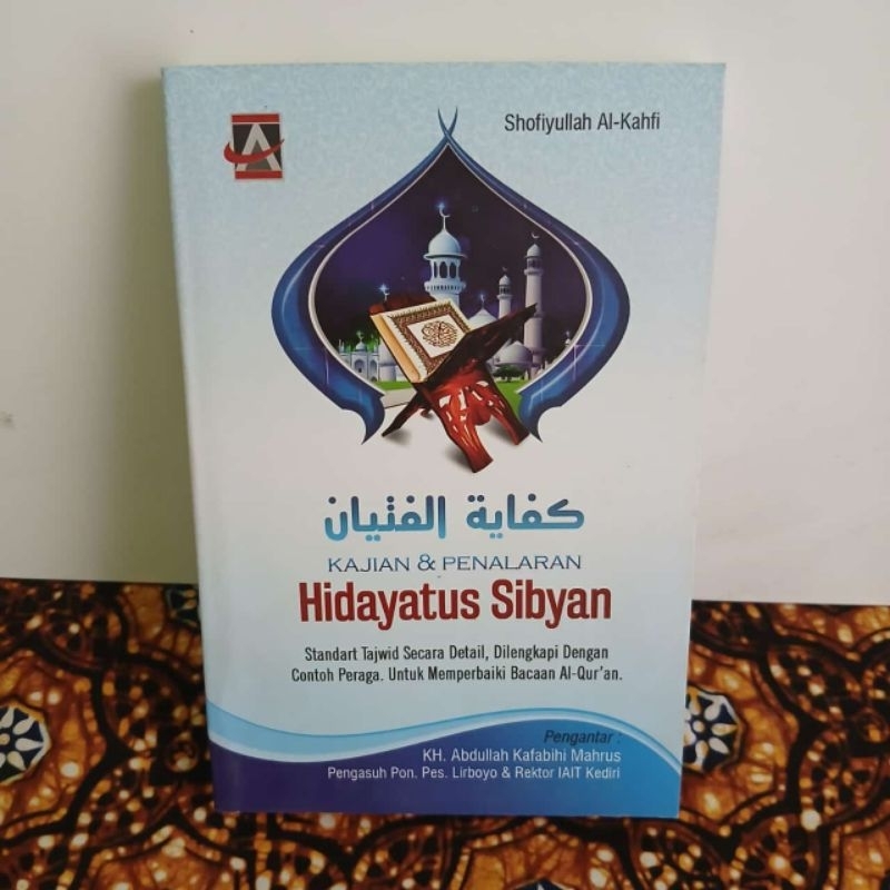 HIDAYATUS SIBYAN / KAJIAN DAN PENALARAN TERJEMAH HIDAYATUS SIBYAN