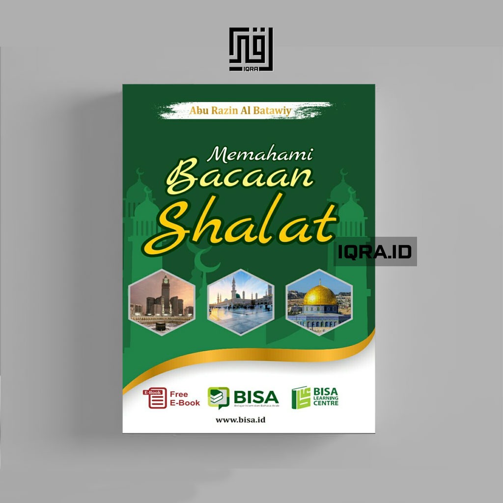 

[0067] Memahami Bacaan Shalat - Abu Razin Al Batawiy