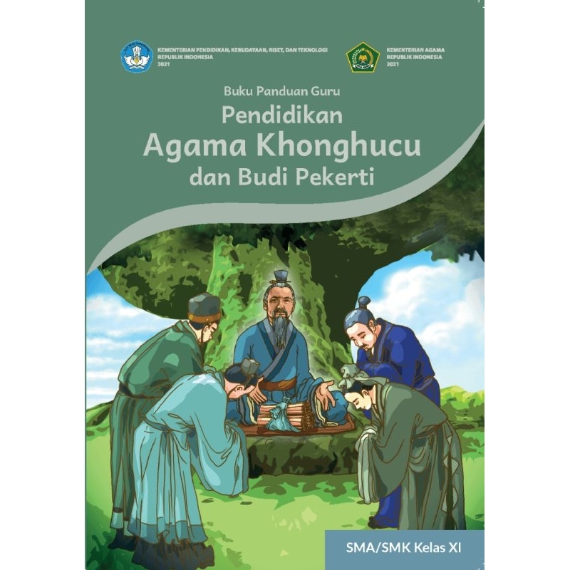

BUKU PANDUAN GURU PENDIDIKAN AGAMA KHONGHUCU DAN BUDI PEKERTI SMA/SMK Kelas XI