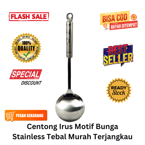 [BISA COD] DISKON Centong Irus Motif Bunga Stainless Tebal Murah Terjangkau Centong Kuah Centong Mas