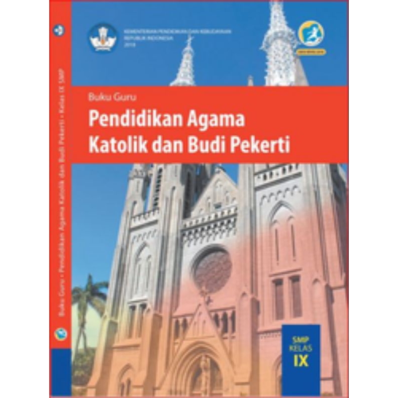 

BUKU GURU PENDIDIKAN AGAMA KATOLIK DAN BUDI PEKERTI SMP KELAS 9