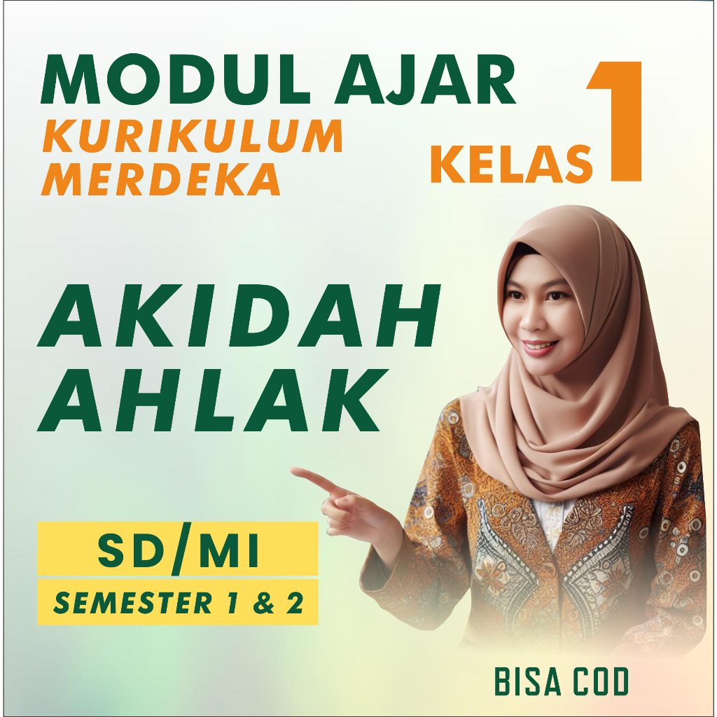 

MODUL AJAR KURIKULUM MERDEKA MAPEL AKIDAH AHLAK KELAS 1 SD/MI
