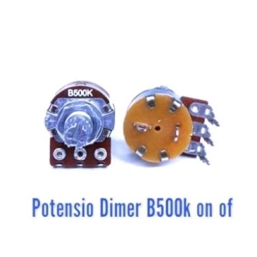 potensio DIMER 3kaki B500K ON OFF