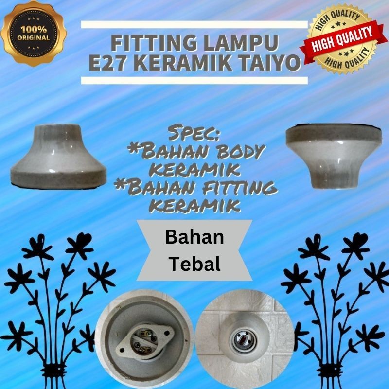 Fitting Lampu Plafon Taiyo Premium E27 (Keramik)