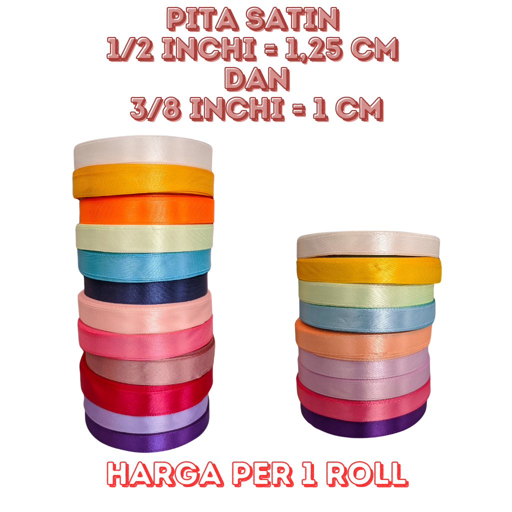 

PITA SATIN 1/2 INCHI DAN 3/8 INCHI Per Roll Pita Buket Pita Gulungan Satin