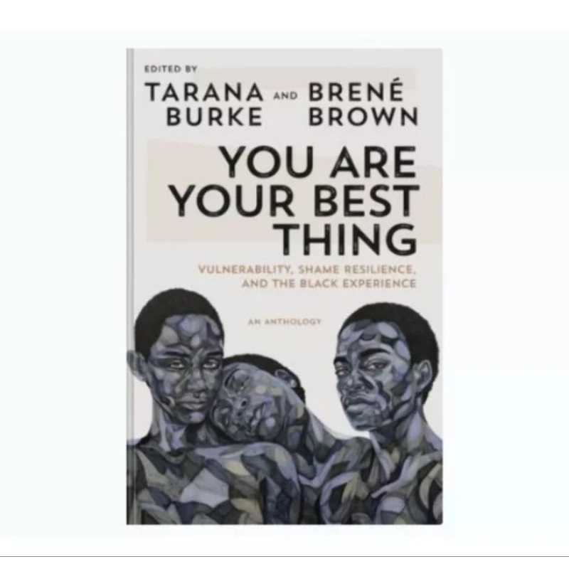 

BUKU TARANA AND BRENE BURKE BROWN YOU ARE YOUR BEST THING