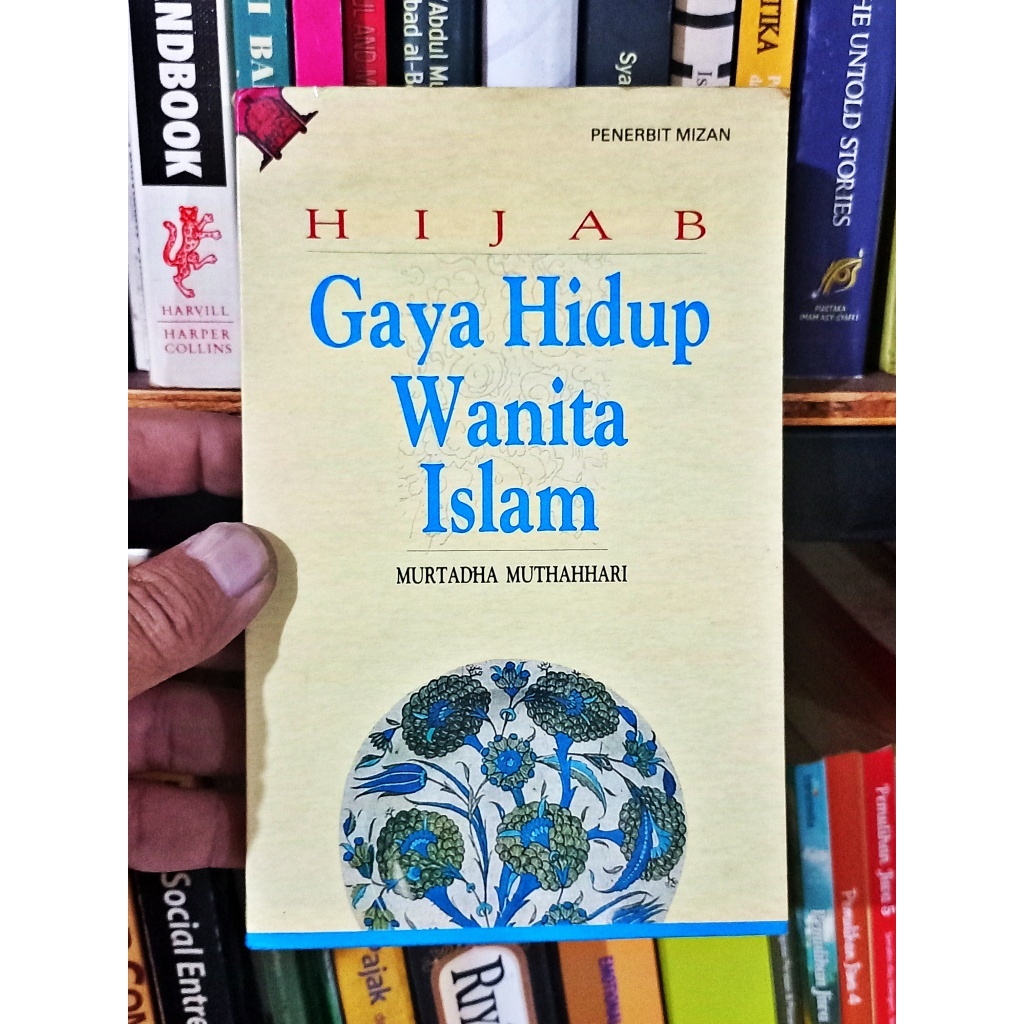 Hijab Gaya Hidup Wanita Islam - Murtadha Muthahhari [Original]