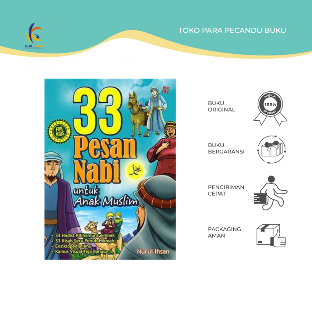 Buku Anak - Buku 33  Pesan Nabi Untuk Anak Muslim - Nurul Ihsan - Ruang Kata
