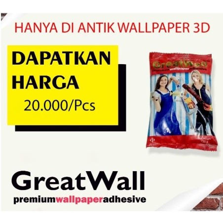 LEM WALLPAPER GREATWALL | PEREKAT WALLPAPER CUSTOM DAN DINDING