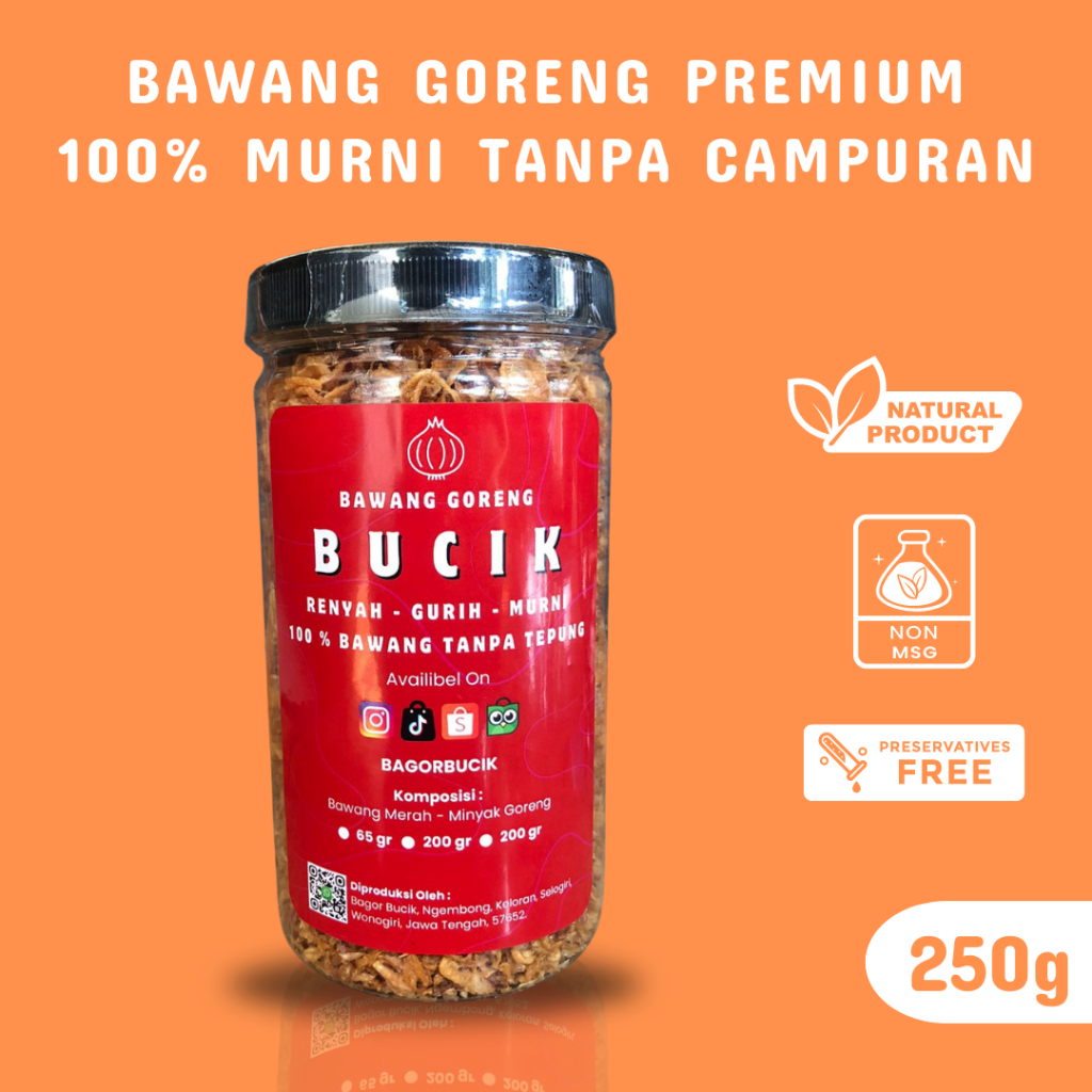 

BAGOR BUCIK BAWANG GORENG 100% MURNI TANPA TEPUNG 250 GRAM