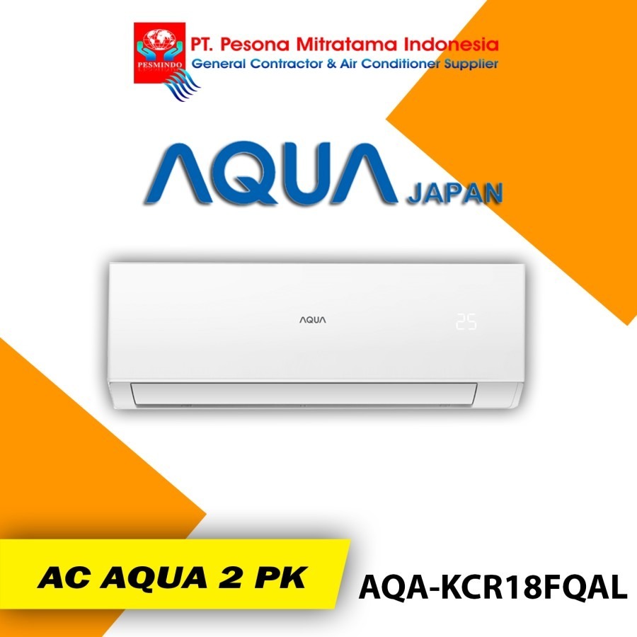 AC AQUA 2 PK 2PK AQA-18FQAL TERBARU DUA PK turbo cool