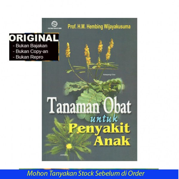 Tanaman Obat untuk Penyakit Anak - Hembing Wijayakusuma