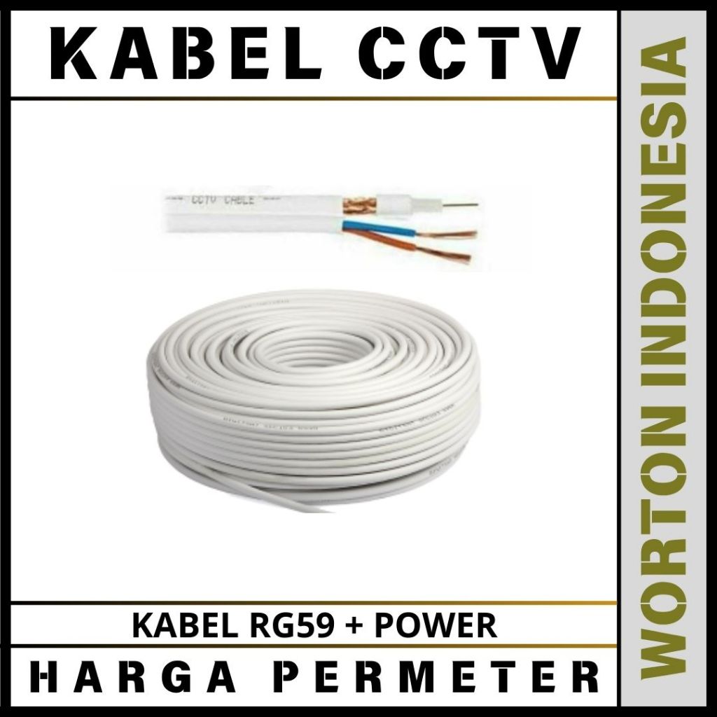 KABEL CCTV RG59 DAN RG6 + POWER BUAT OUTDOOR DAN INDOOR