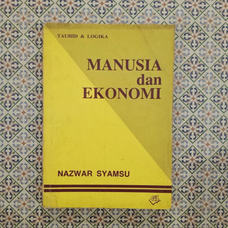 Manusia dan Ekonomi - Nazwar Syamsu