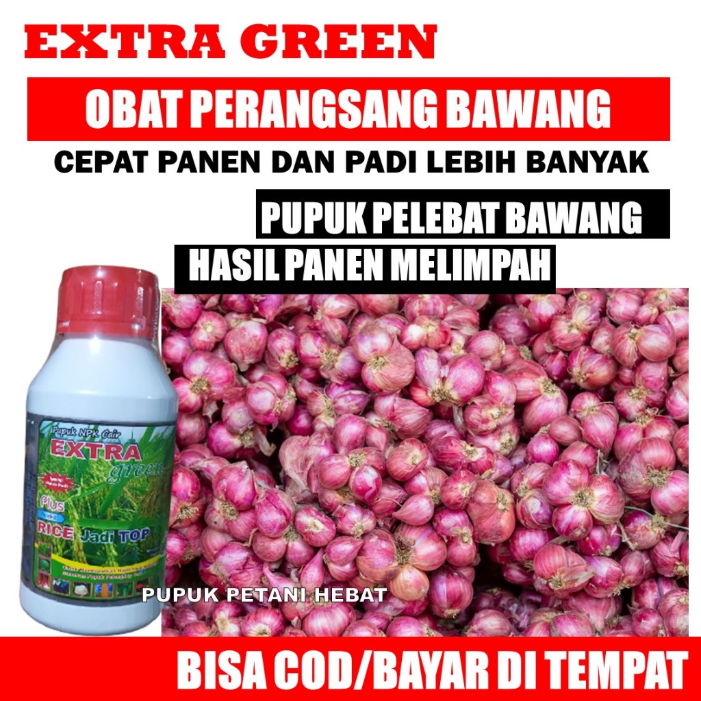 BISA COD EXTRA GREEN 500ml Pupuk NPK Cair untuk Tanaman Bawang Merah - Pupuk Cair Pembesar Bawang Me