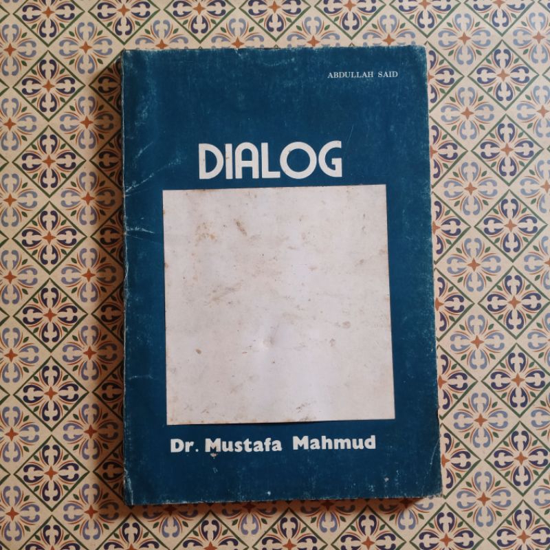 DIALOG - Dr. Mustafa Mahmud