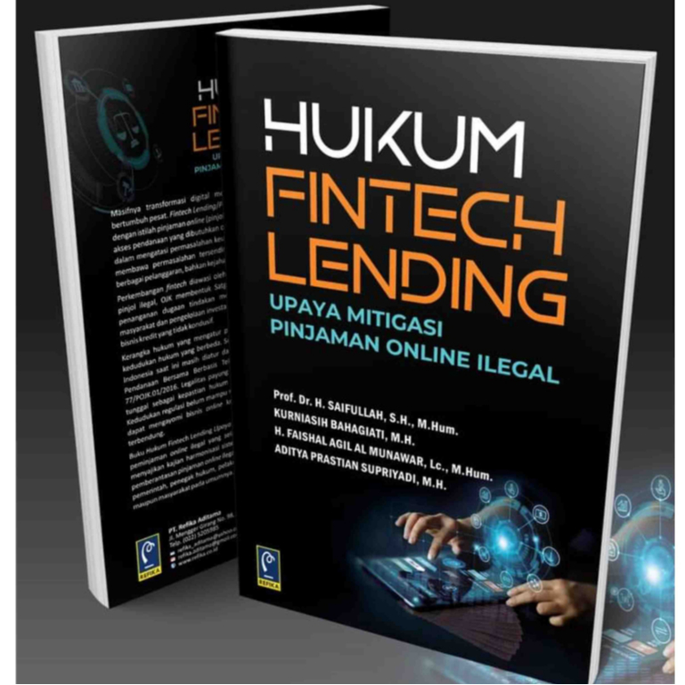 Hukum Fintech Lending : Upaya Mitigasi Pinjaman Online Ilegal - Saifullah - RF
