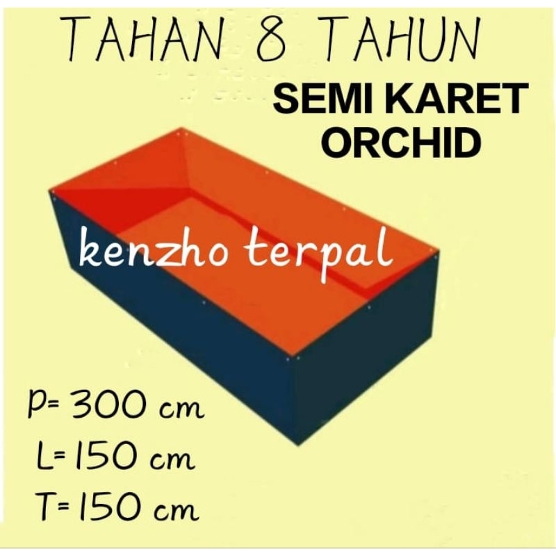 terpal kolam ORCHID SEMI KARET 300×150×150