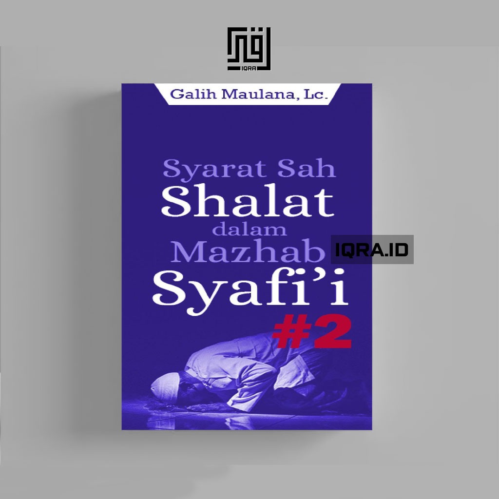 

[0638] Syarat Sah Shalat dalam Mazhab Syafi'i Vol. 2 - Galih Maulana