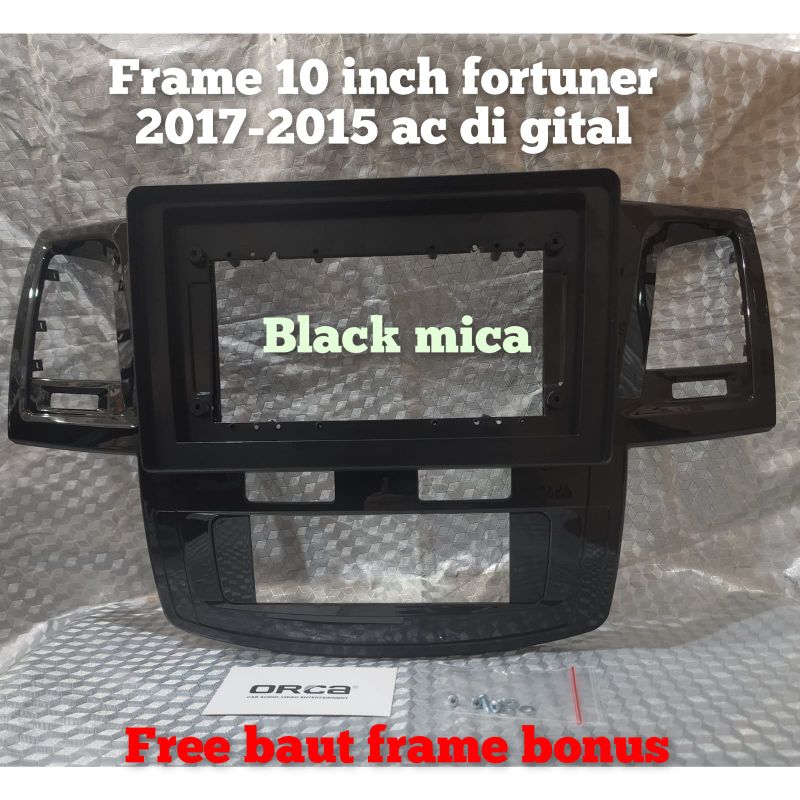 Frame head unit android 10 inch orca mobil toyota fortuner V 2007-2015