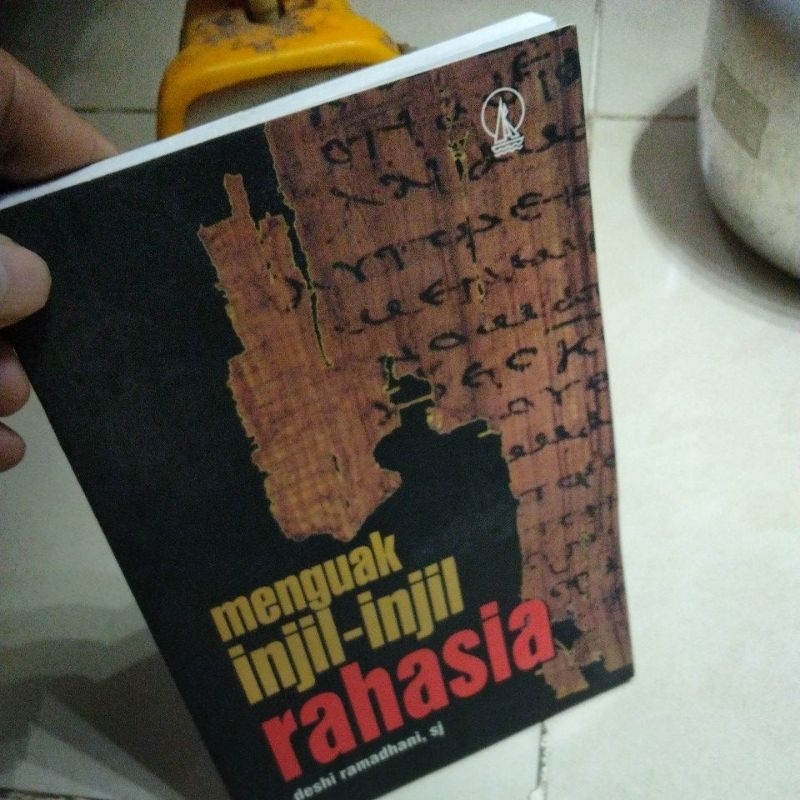 menguak injil-injil rahasia Deshi Ramadhani,sj