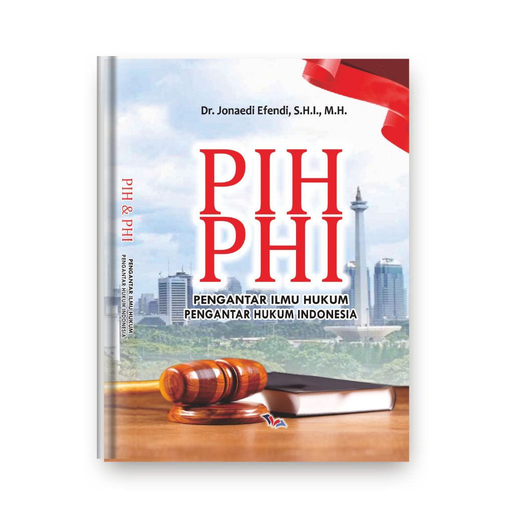 PENGANTAR ILMU HUKUM-PENGANTAR HUKUM INDONESIA (PIH PHI)